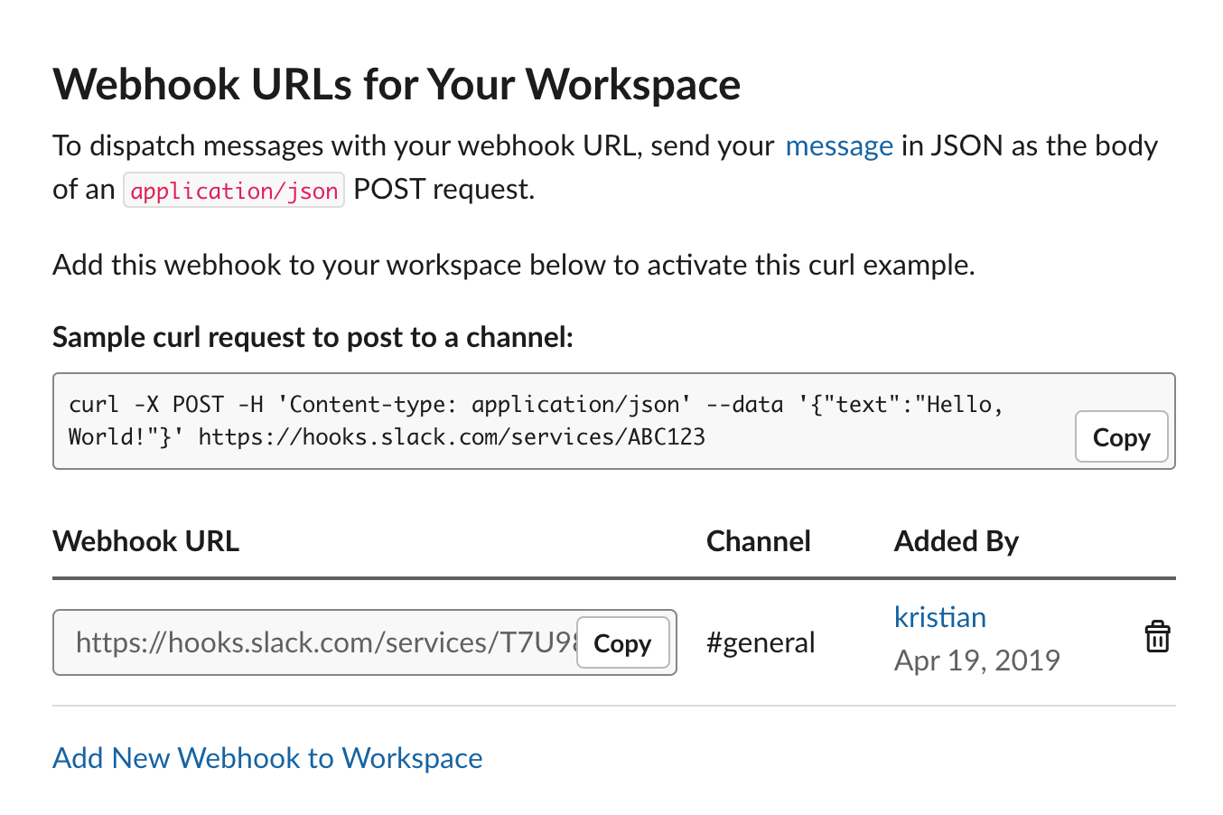 Select Add New Webhook to Workspace to add a new Webhook URL in Slack’s dashboard